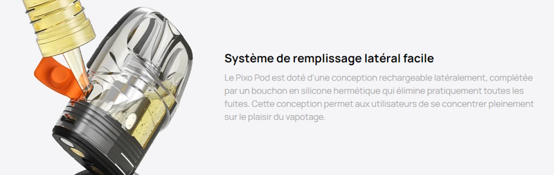 Remplissage du nouveau pod pixo de chez aspire sur le coté latéral promovap vape et prix attractif